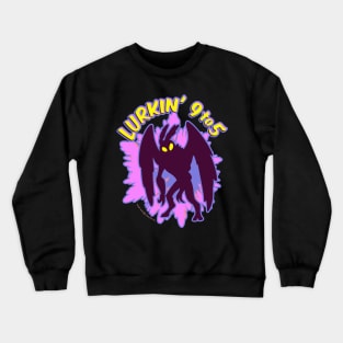 Mothman Lurkin' 9 to 5 Crewneck Sweatshirt